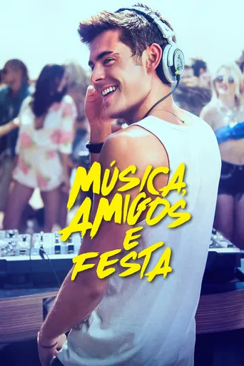 Pôster de Música, Amigos e Festa (2015)
