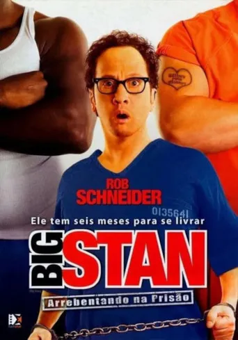 Pôster de Big Stan: Arrebentando na Prisão (2007)