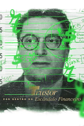 Pôster de Trustor: Por Dentro do Escândalo Financeiro (2026)