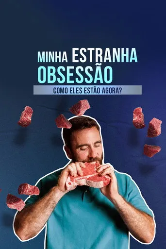 Pôster de Minha Estranha Obsessão: Como Eles Estão Agora? (2023)