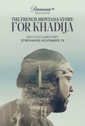 Pôster de The French Montana Story: For Khadija (2023)