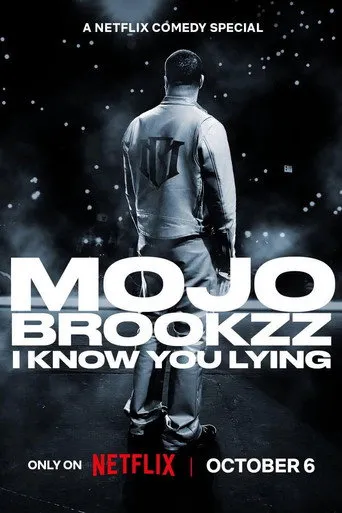 Pôster de Mojo Brookzz: I Know You Lying
