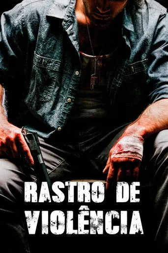 Pôster de Rastro de Violência (2019)