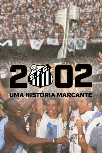 Pôster de 2002: Uma História Marcante (2024)
