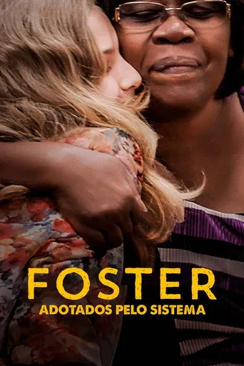 Pôster de Foster: Adotados Pelo Sistema (2018)