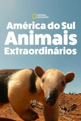 Pôster de América do Sul: Animais Extraordinários (2020)