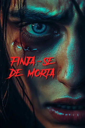 Pôster de Finja-se de Morta (2025)