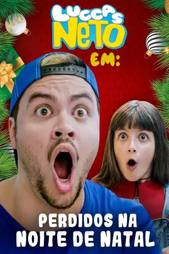 Pôster de Luccas Neto em: Perdidos na Noite de Natal (2018)