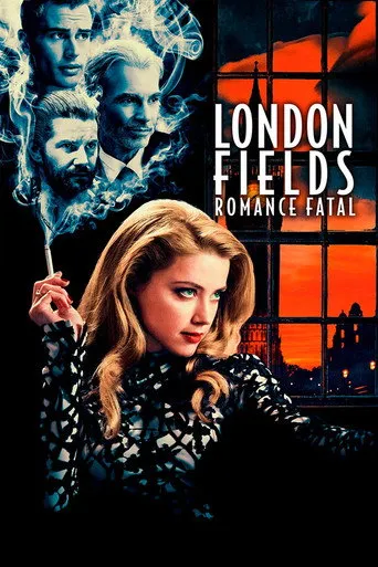 Pôster de London Fields: Romance Fatal (2018)
