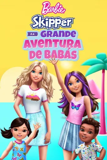 Pôster de Barbie Skipper e a Grande Aventura de Babás (2023)