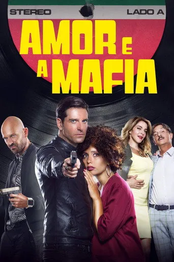 Pôster de Amor e a Máfia (2017)