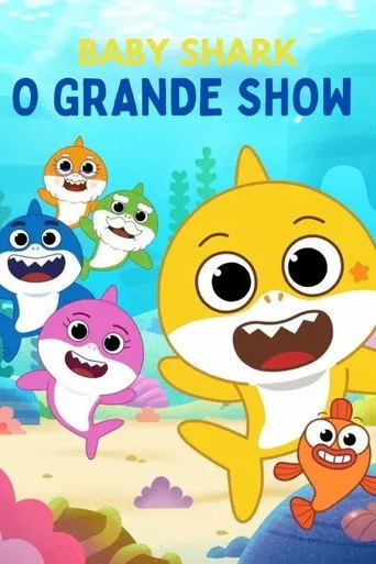 Pôster de Baby Shark: O Grande Show (2021)