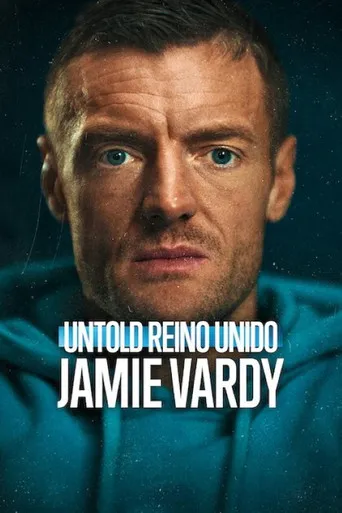 Pôster de Untold Reino Unido: Jamie Vardy (2026)