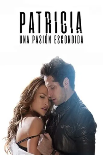 Pôster de Patricia, Uma Paixão Escondida (2020)