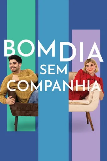 Pôster de Bom Dia Sem Companhia (2023)