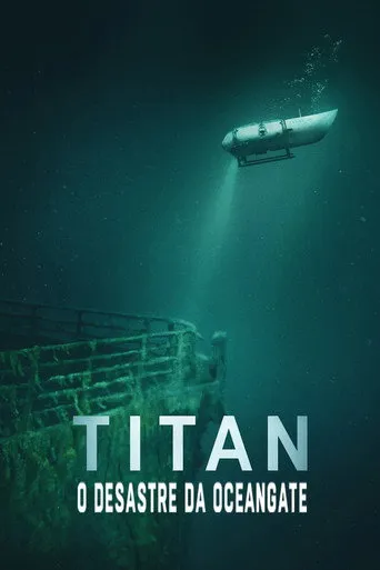 Pôster de Titan: O Desastre da OceanGate (2025)