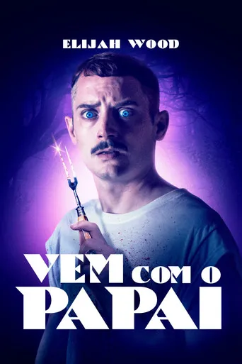 Pôster de Vem com o Papai (2019)