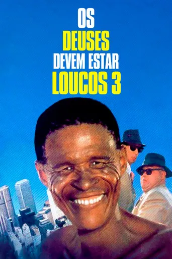 Pôster de Os Deuses Devem Estar Loucos 3 (1991)