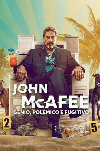 Pôster de John McAfee: Gênio, Polêmico e Fugitivo (2022)