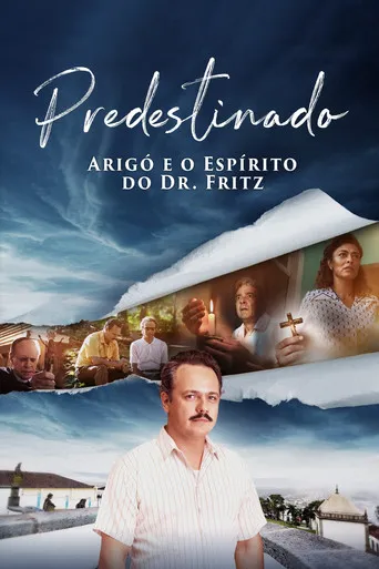Pôster de Predestinado: Arigó e o Espírito do Dr. Fritz (2022)
