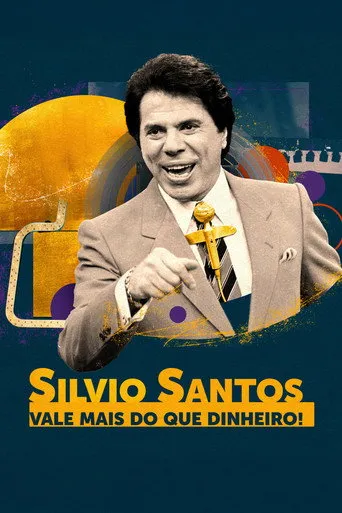 Pôster de Silvio Santos: Vale Mais do que Dinheiro! (2024)