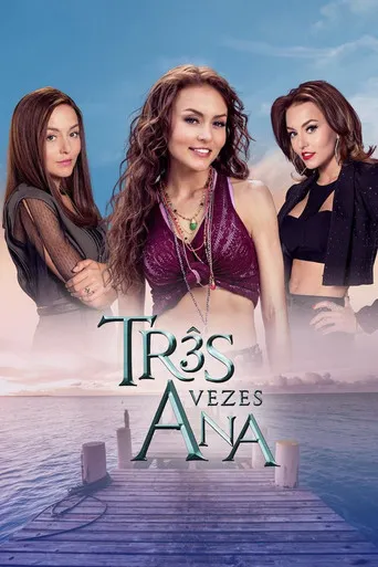 Pôster de Três vezes Ana (2016)