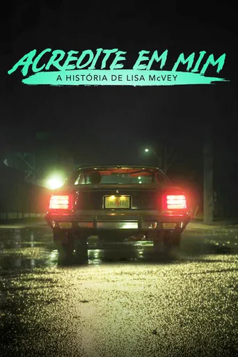 Pôster de Acredite em Mim: A História de Lisa Mcvey (2018)