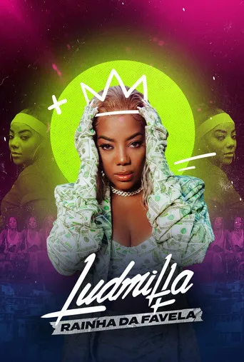 Pôster de Ludmilla: Rainha da Favela (2021)