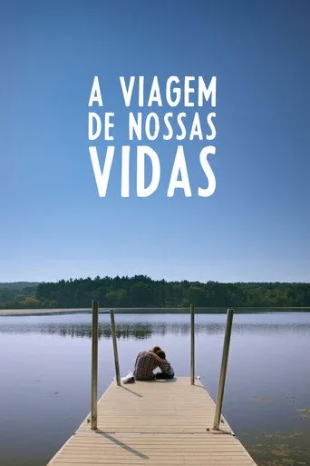 Pôster de A Viagem de Nossas Vidas (2020)