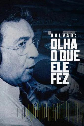 Pôster de Galvão: Olha o Que Ele Fez (2023)