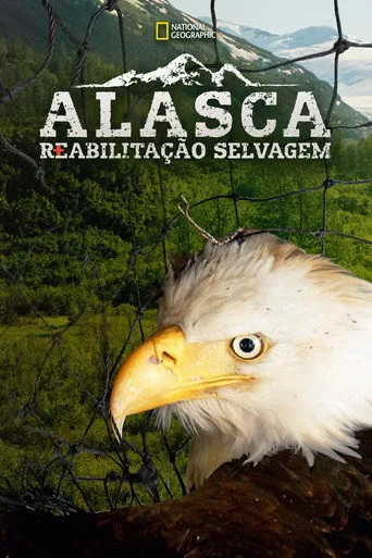 Pôster de Alasca: Reabilitação Selvagem (2020)