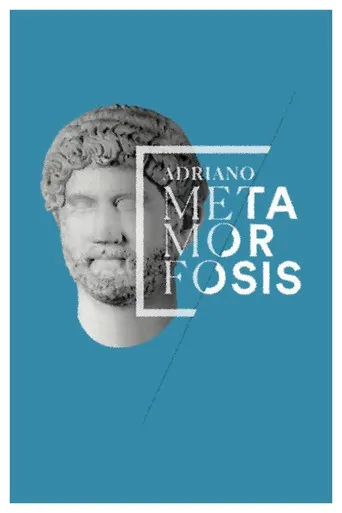 Pôster de Adriano: metamorfosis (2017)