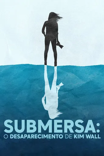 Pôster de Submersa: O Desaparecimento de Kim Wall (2022)
