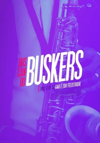 Pôster de Buscando Buskers (2017)