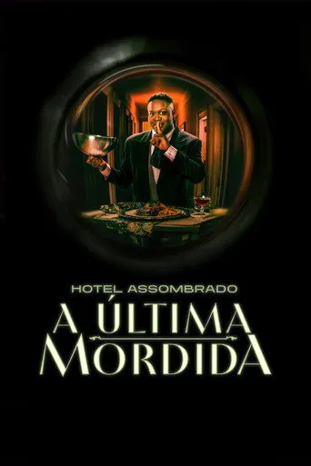 Pôster de Hotel Assombrado: A Última Mordida (2024)
