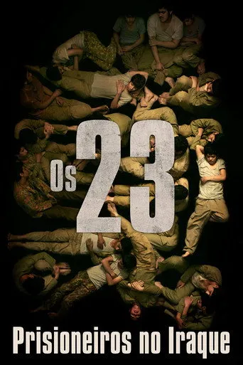 Pôster de Os 23: Prisioneiros no Iraque (2019)