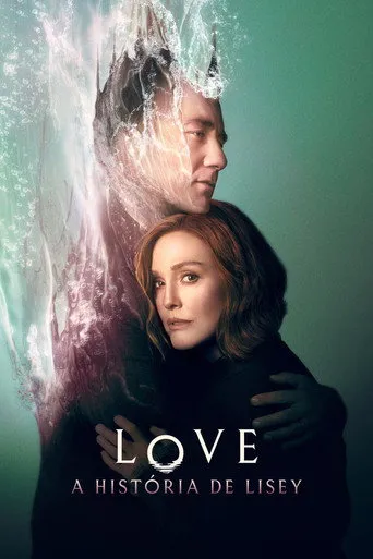 Pôster de LOVE - A História de Lisey (2021)