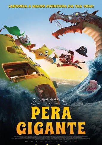 Pôster de A Incrível História da Pera Gigante (2017)