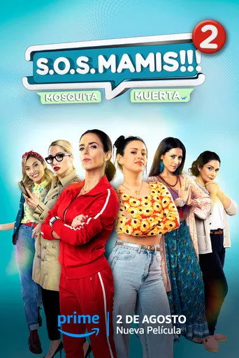 Pôster de S.O.S Mamis 2: Mosquita muerta (2023)