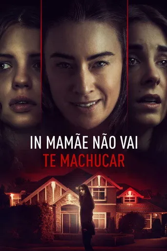 Pôster de In Mamãe Não Vai Te Machucar (2019)
