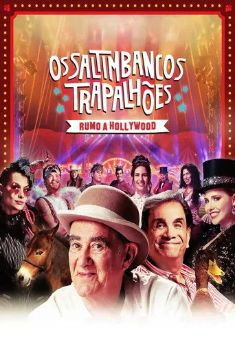 Pôster de Os Saltimbancos Trapalhões: Rumo a Hollywood (2017)