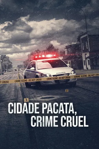 Pôster de Cidade Pacata, Crime Cruel (2017)