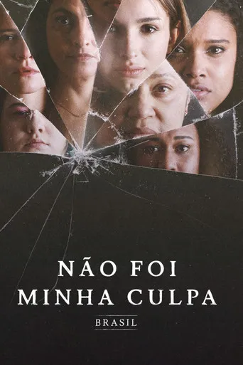 Pôster de Não Foi Minha Culpa Brasil (2022)