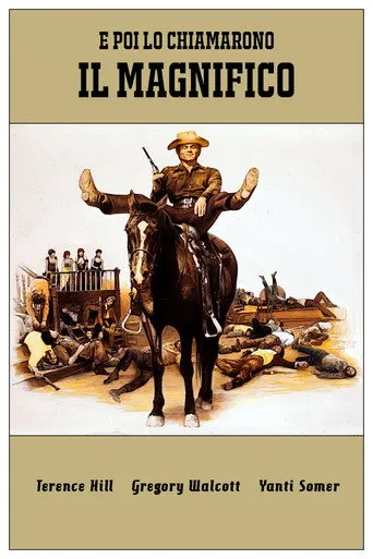Pôster de E Agora Me Chamam O Magnífico (1972)