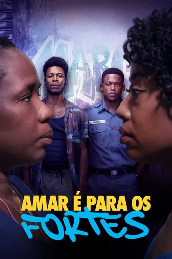 Pôster de Amar é Para os Fortes (2023)